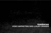 Video Marketing Trends on Luxe Brands - Marketing Marathon 2013