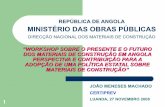 Ministério de Obras Públicas - Perspectiva e Contribuição para a Adopção de uma Política Estatal sobre Materiais de Construção