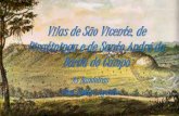 Vilas de São Vicente ,Piratininga e Santo André da Borda do Campo  - Prof. Altair Aguilar