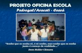 Projeto oficina escola do Pedregal – Aracati,Cearà, Brasil