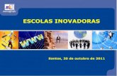 Escolas Inovadoras em Santos e região (SP) Brasil