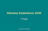 Métodos estatísticos 2006   aula 1