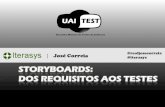 UAI Test 2014 - Storyboards - dos Requisitos aos Testes