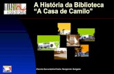 História da BE A Casa de Camilo