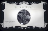Luis Buñuel - Trabalho de CM