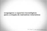 Linguagens e suportes para narrativas interativas