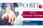 Cobit  5 - APO13 - Gestão da Segurança da Informação