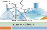 Eletroquímica: pilha e eletrólise - Prof. Fernando Abreu