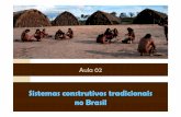 Sistemas construtivos tradicionais no brasil - arquitetura indígena.