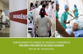 Gerenciamento do serviço de urgência e emergência: previsão e provisão de recursos  humanos