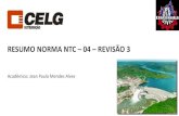 Instalações Elétricas e Prediais - Resumo Norma NTC-04 - Revisão 3 - Celg.