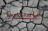 Explosion life