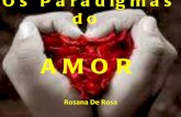 2010-06-13 Palestra-Os Paradigmas do Amor -Rosana De Rosa
