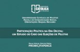 Participação política na era digital: um estudo de caso das eleições de Pelotas