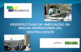 Perspectivas de Ampliação da Malha Ferroviária do Centro-Oeste / Marcelo Dourado, Superintendência de Desenvolvimento do Centro-Oeste - Ministerio da Integraçao Nacional, Brasil