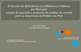 O Serviço de Referência nas bibliotecas públicas em Portugal: proposta de análise de acordo com as directrizes internacionais da IFLA e da RUSAF