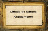 Santos -  O passado