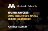 Youtube Adwords: Como Investir com Apenas R$ 0,11 (Garantido)