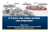O Futuro das Redes Sociais nas empresas - Palestra Web Expo Sao Paulo Mar 2010 - Mario Faria