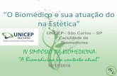 Unicep 2010 - São Carlos - SP - O biomédico e sua atuação na estética