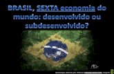 Brasil sexta economia