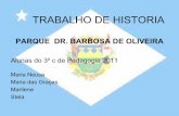 PARQUE  DR. BARBOSA DE OLIVEIRA