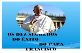 Os 10 segredos do êxito do papa francisco
