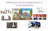 Diferenças entre o tradicional e o contemporâneo na educação