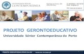 Projeto Gerontoeducativo da Universidade S©nior Contempor¢nea do Porto. #uscontemporanea