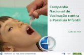 Campanha  Nacional de  Vacinação contra  a Paralisia Infantil