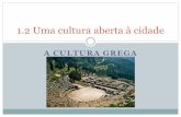 1.2   uma cultura aberta - a cultura grega