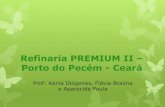 Refinaria Premium II – Porto do Pecém