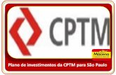 Transporte e Mobilidade -  Plano de Investimentos da CPTM para São Paulo