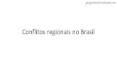 Conflitos Regionais no Brasil