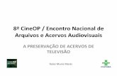 8º Encontro Nacional de Arquivos e Acervos Audiovisuais Brasileiros/8ª CineOP
