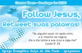 Follow jesus, retweet suas palavras