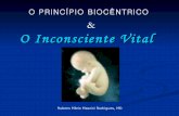 Inconsciente vital & Princípio Biocêntrico