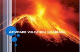 Atividade vulcânica no brasil