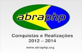 ABRAPHP: Conquistas e Realizações - 2012-2014