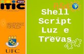 Shell Script - Luz e trevas