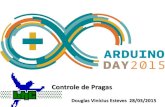 Arduino Day 2015 - LHC - Controle de Pragas