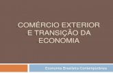 Comércio exterior e transição da economia ( Governo Lula)
