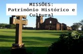 Missões - Patrimônio Histórico e Cultural da América do Sul