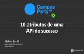 Campus Party 2015: Os 10 Atributos de uma API de Sucesso