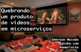 Microservices Case: GloboTV e Globosat Play