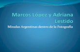Marcos Lopez y Adriana Lestido (Fotógrafos Argentinos)