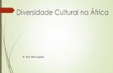 Diversidade Cultural na África - Prof. Altair Aguilar