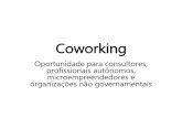 Coworking - Oportunidade para consultores, profissionais autônomos, empreendedores...