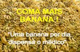 Foods   Coma Mais Banana