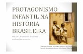 Protagonismo Infantil na História Brasileira